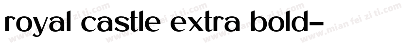 royal castle extra bold字体转换